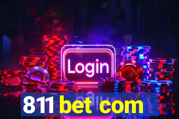 811 bet com